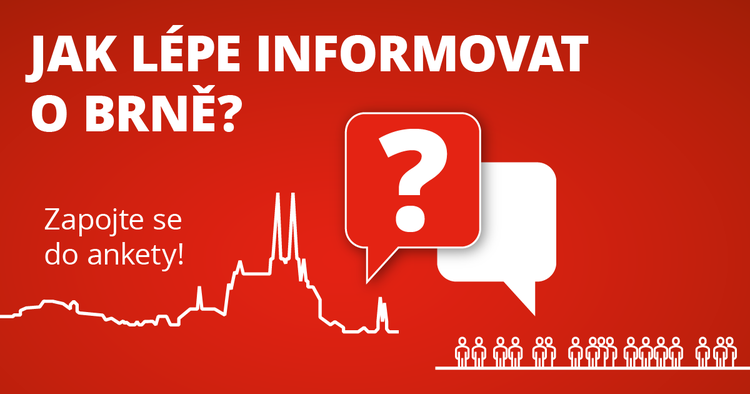 Anketa Jak lépe informovat o Brně? Zdroj: MMB